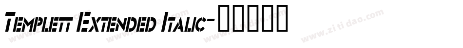 Templett Extended Italic字体转换